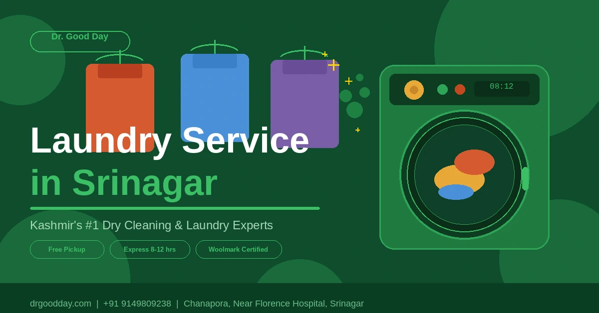 Best Laundry Service in Srinagar: Why Dr. Good Day is Kashmir’s #1 Choice