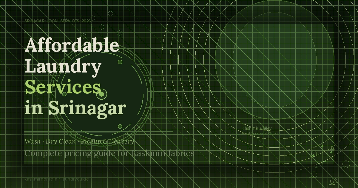 Affordable Laundry Services in Srinagar: Your Complete 2026 Guide