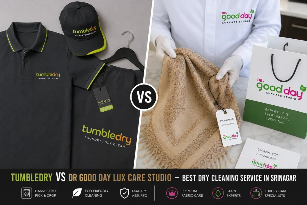 Tumbledry vs Dr Good Day Lux Care Studio – best dry cleaning service in Srinagar